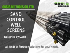 OASIS Sand Screen: Unmatched Sand Control, Zero Plugging